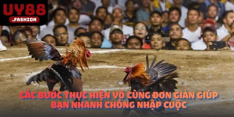 Các bước thực hiện vô cùng đơn giản giúp bạn nhanh chóng nhập cuộc