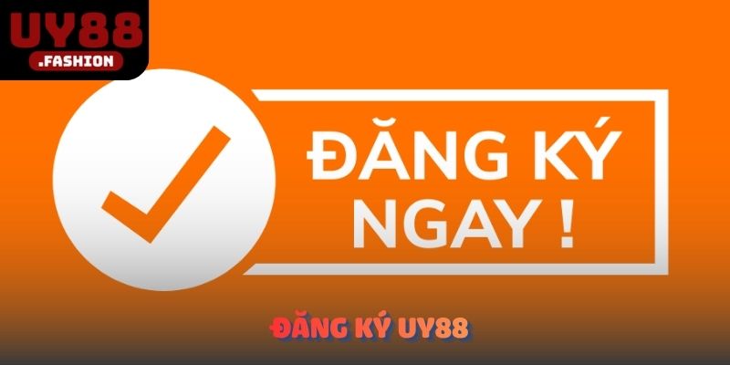 Đăng ký UY88