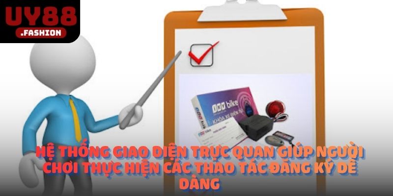Hệ thống giao diện trực quan giúp người chơi thực hiện các thao tác đăng ký dễ dàng