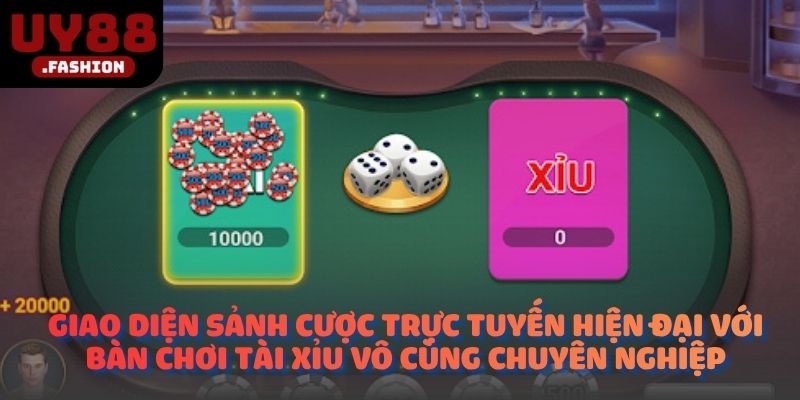 Giao diện sảnh cược trực tuyến hiện đại với bàn chơi tài xỉu vô cùng chuyên nghiệp