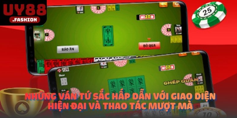 Những ván tứ sắc hấp dẫn với giao diện hiện đại và thao tác mượt mà